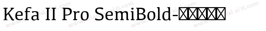 Kefa II Pro SemiBold字体转换